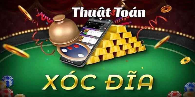 thuật toán xóc đĩa